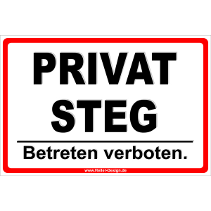 Privat Steg Betreten verboten.