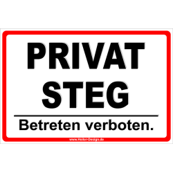 Verbotsschild Privat Steg Betreten verboten.