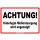 Achtung! Unbefugte Müllentsorgung wird angezeigt!