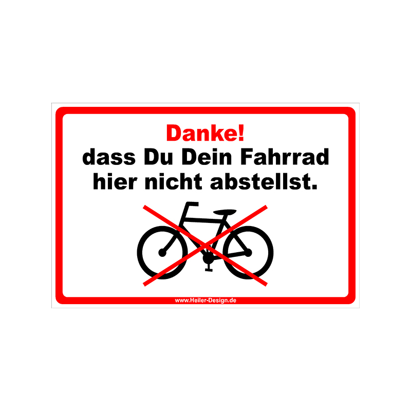 Danke dass Du Dein Fahrrad hier nicht abstellst.