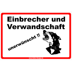 Hinweisschild Einbrecher und Verwandtschaft...