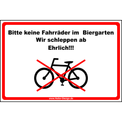 Hinweisschild Bitte keine Fahrräder im Biergarten....