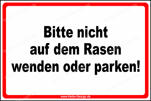 Verbotsschild Bitte nicht auf dem Rasen wenden oder parken!