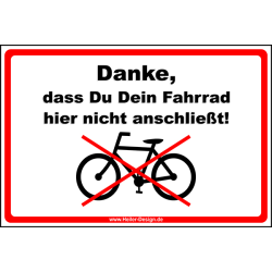 Hinweisschild Danke, dass Du Dein Fahrrad hier nicht...