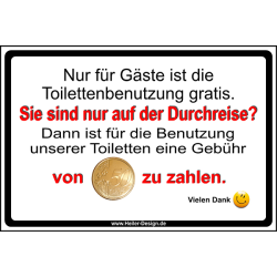 Hinweisschild Nur für Gäste ist die...