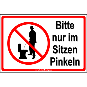 Bitte nur im sitzen Pinkeln