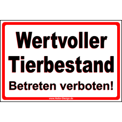 Wertvoller Tierbestand Betreten verboten!