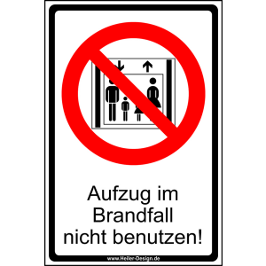 Aufzug im Brandfall nicht benutzen!