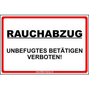 Rauchabzug Unbefugtes betätigen verboten!