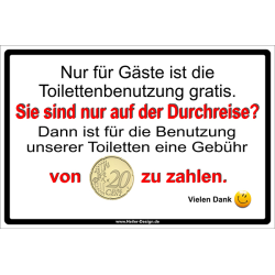 Hinweisschild Nur für Gäste ist die...