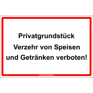 Privatgrundstück Verzehr von Speisen und Getränken verboten!