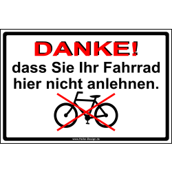 Danke das Sie Ihr Fahrrad hier nicht anlehnen.