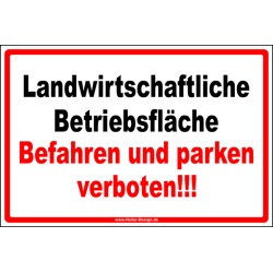 Verbotsschild Landwirtschaftliche Betriebsfläche...