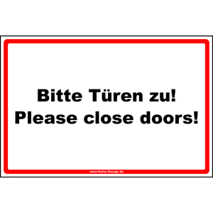 Bitte Türen zu! Please close doors!