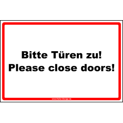 Hinweisschild Bitte Türen zu! Please close doors!