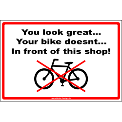 Hinweisschild Du siehst toll aus … Dein Fahrrad...