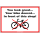 Hinweisschild Du siehst toll aus … Dein Fahrrad nicht … vor diesem Laden!