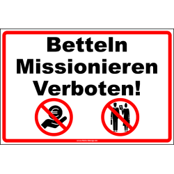 Verbotsschild Betteln Missionieren verboten!