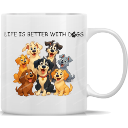Tasse Kaffeebecher Life is Better with Dogs - 3