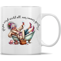 Tasse Kaffeebecher Oma Man wird nicht alt, nur immer...