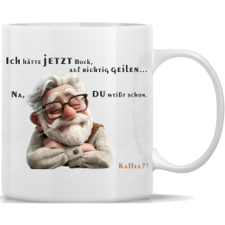 Tasse Kaffeebecher Opa Ich hätte jetzt Bock auf...