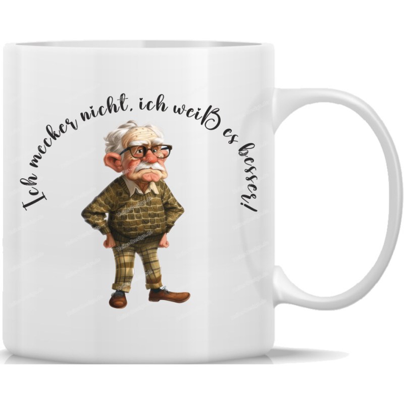 Tasse Kaffeebecher Opa Ich mecker nicht, ich weiß es besser! - 9