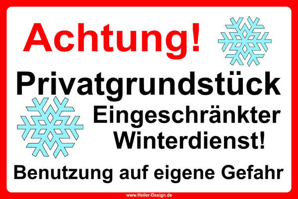 Warnschild Achtung! Privatgrundstück! Eingeschränkter Winterdienst! Benutzung auf eigene Gefahr! 200 mm x 300 mm 2 mm PVC Hartschaumplatte 4 Löcher Ecken abgerundet