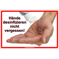 Hinweisschild Hände desinfizieren nicht vergessen! 1...