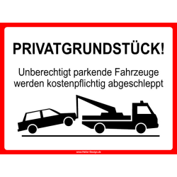 PRIVATGRUNDSTÜCK! Unberechtigt parkende Fahrzeuge...