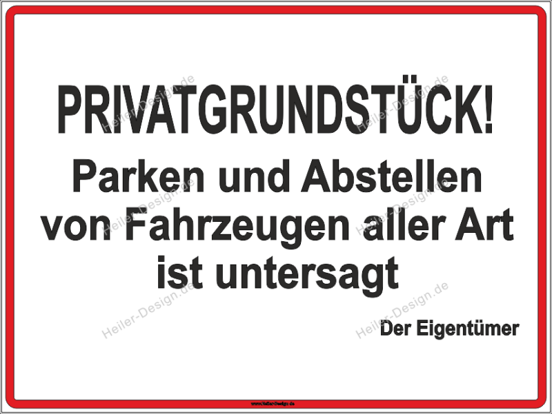 PRIVATE PROPERTY Sign – Parking or leaving vehicles of any kind is prohibited