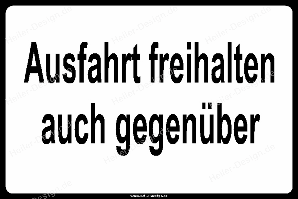 Gebotsschild Ausfahrt freihalten auch gegenüber