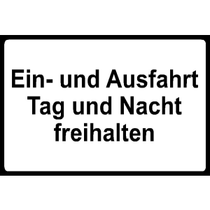 Ein- und Ausfahrt Tag und Nacht freihalten