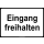 Eingang freihalten