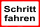 Gebotsschild Schritt fahren