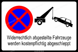 Verbotsschild Widerrechtlich abgestellte Fahrzeuge werden...