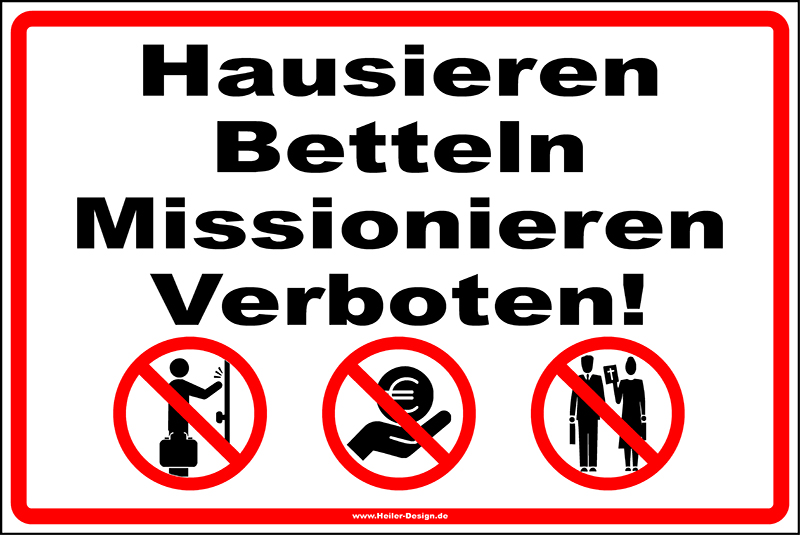 Verbotsschild Hausieren Betteln Missionieren verboten! 100 mm x 150 mm 2 mm Alu Verbundplatte Ohne Ecken eckig