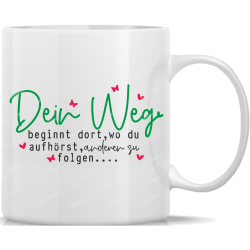 Mug Your Path Begins Where You Stop Following Others