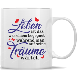 Mug Life Is What Happens While You’re Waiting for...