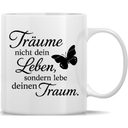 Mug Don’t Dream Your Life Live Your Dream