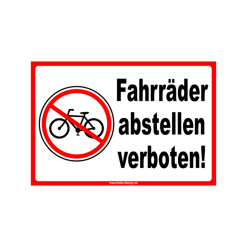 Verbotsschild Fahrräder abstellen verboten! 2