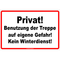 Warnschild Privat! Benutzung der Treppe auf eigene...
