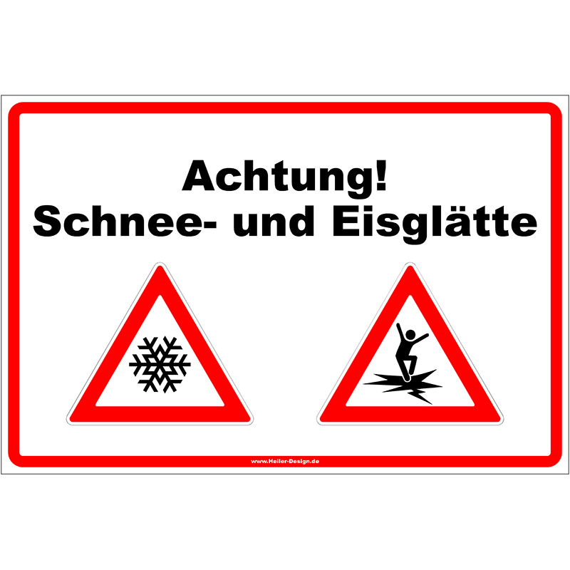 Warning Sign Caution Snow and Ice Slipperiness