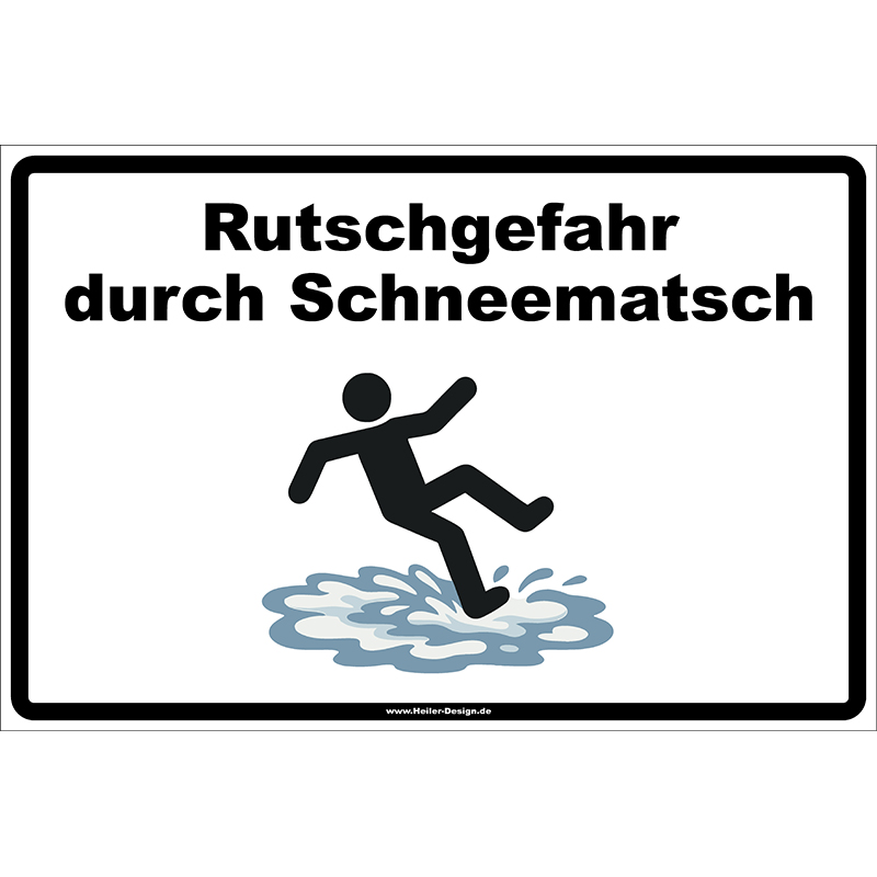 Warnschild Rutschgefahr durch Schneematsch