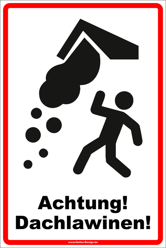 Warnschild Achtung! Dachlawinen! - 1