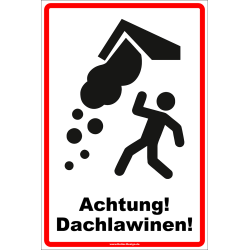 Warnschild Achtung! Dachlawinen!