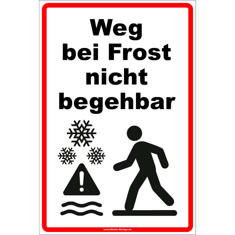 Warnschild Weg bei Frost nicht begehbar