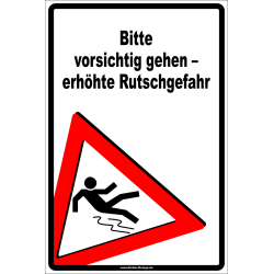 Warnschild Bitte vorsichtig gehen – erhöhte...