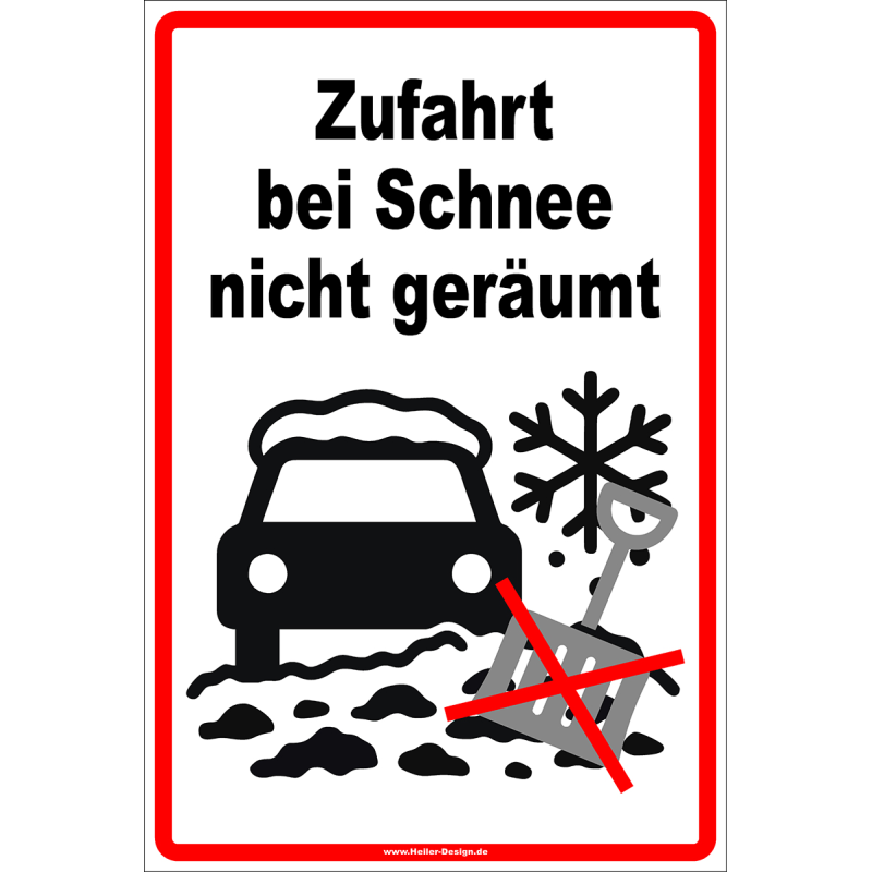 Warning Sign Driveway Not Cleared in Snow