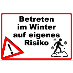 Warnschild Betreten im Winter auf eigenes Risiko
