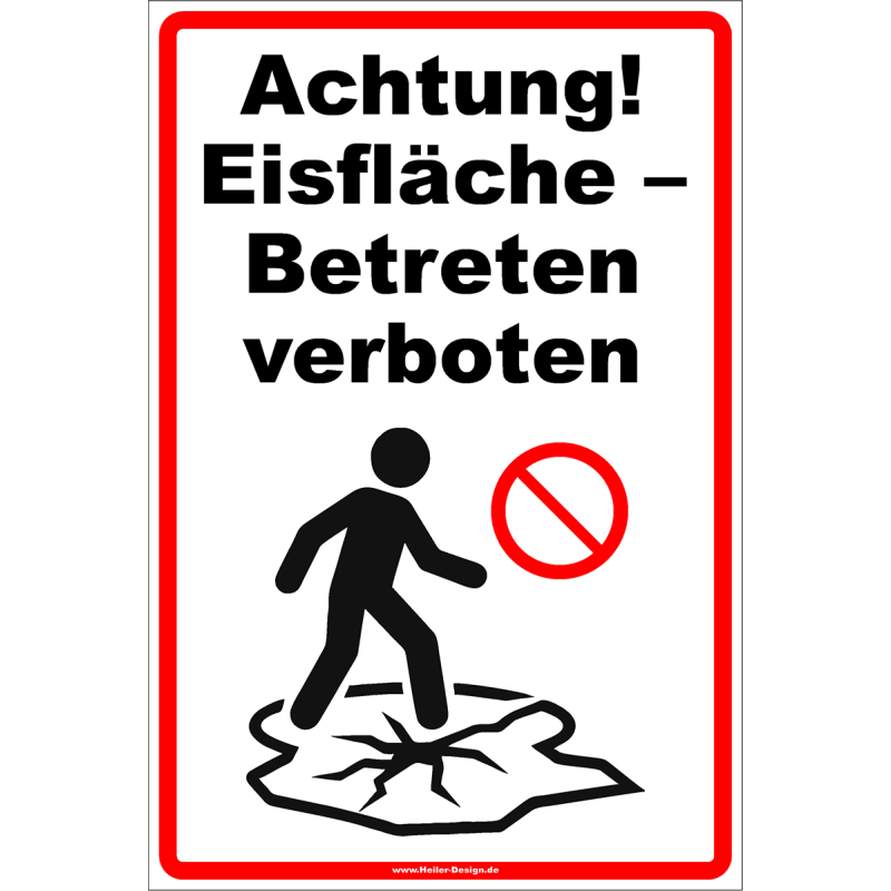 Warnschild Achtung! Eisflaeche Betreten verboten